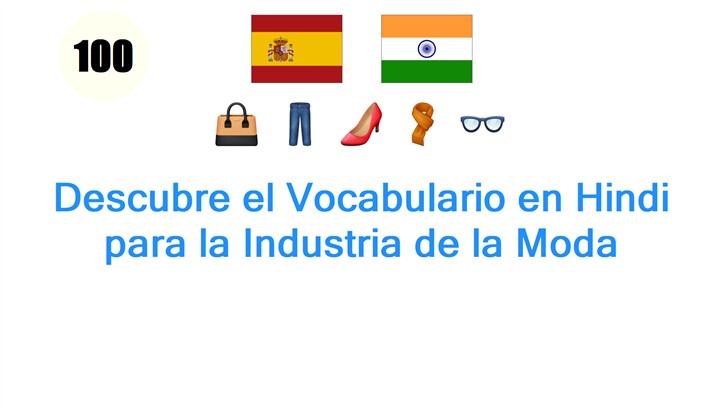 Descubre el Vocabulario en Hindi para la Industria de la Moda